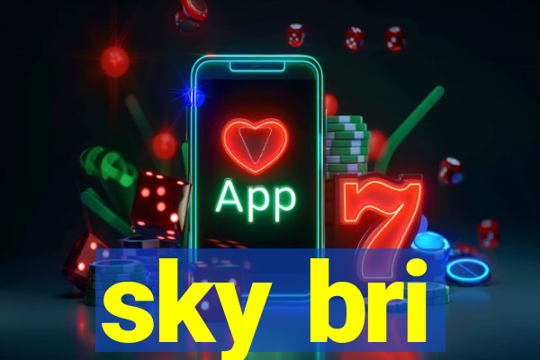 sky bri